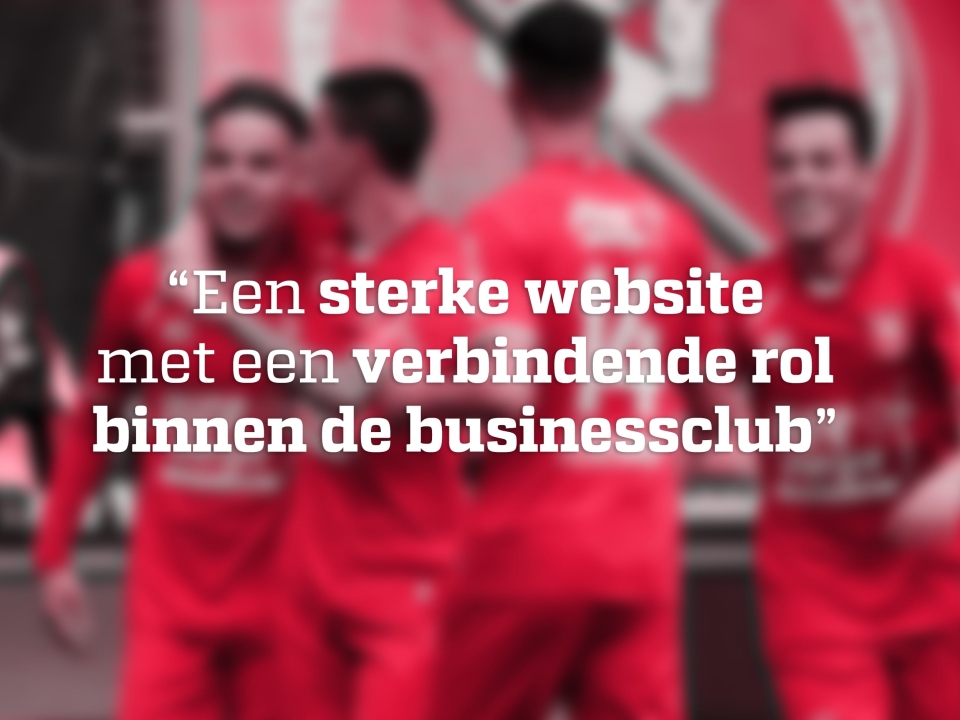 We werken graag voor Gouden talenten (Business club FC Twente)